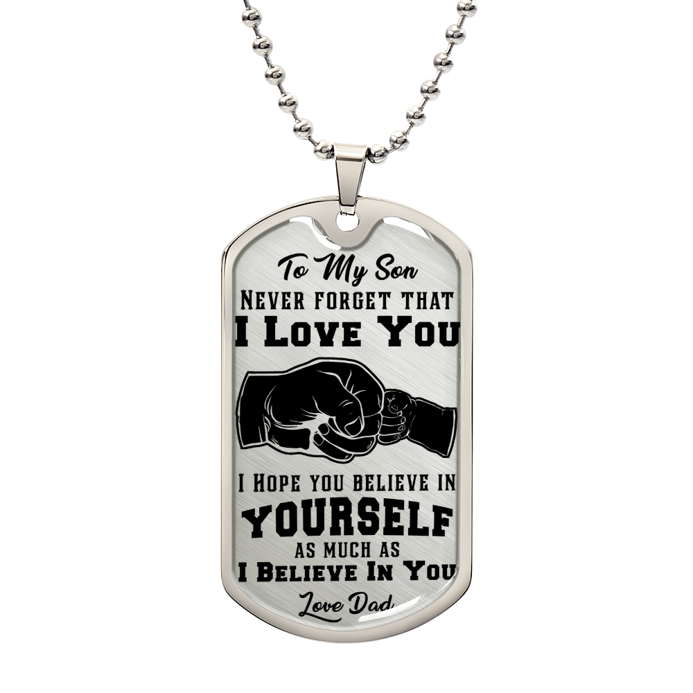 Never Forget I Love You - Dog Tag Necklace