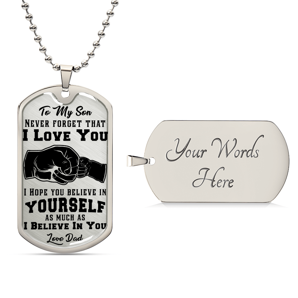 Never Forget I Love You - Dog Tag Necklace